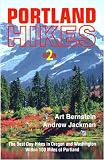 Portland Hikes: The Best Day-Hikes in Oregon and Washington Within 100 Miles of Portland