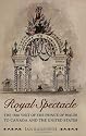 Royal Spectacle: The 1860 Visit of the Prince of Wales to Canada and the United States