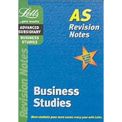 Business Studies: AS Level Revision Notes (Letts AS revision notes)