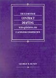 The Elements of Contract Drafting with Questions and Clauses for Consideration (American Casebook)