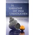 In Harmonie mit dem Unendlichen: Wie Gedanken Wirklichkeit werden