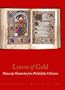 Leaves of Gold: Manuscript Illumination from Philadelphia Collections