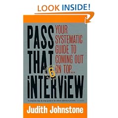 Pass That Interview: Your Systematic Guide to Coming Out on Top