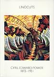 The Linocuts of Cyril Edward Power 1872-1951