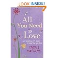All You Need Is Love