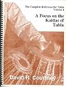 Focus on the Kaidas of Tabla, Vol. 4 (The Complete Reference for Tabla) (Spiral-bound)