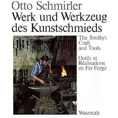 Werk und Werkzeug des Kunstschmieds (Gebundene Ausgabe)