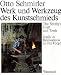 The Smithy's Craft & Tools (Werk und Werkzeug des Kunstschmieds)