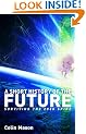 A Short History of the Future: Surviving the 2030 Spike