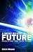 A Short History of the Future: Surviving the 2030 Spike