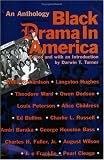 Black Drama in America: An Anthology