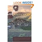 Click here to buy Caucasus: A Journey to the Land between Christianity and Islam by  Nicholas Griffin.