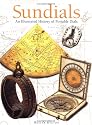 Sundials: An Illustrated History of Portable Dials