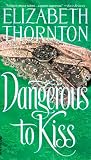 Dangerous to Kiss