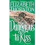 Dangerous to Kiss