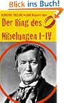 Der Ring des Nibelungen: Ein Opern(ve...
