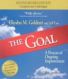 The Goal : A Process of Ongoing Improvement Eliyahu M. Goldratt
