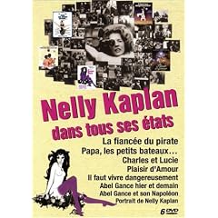 Coffret Nelly Kaplan 6 DVD - Plaisir d'amour / Charles et Lucie / Il faut vivre dangereusement / Papa les petits bateaux / La Fianc�e du pirate