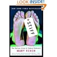 Stiff: The Curious Lives of Human Cadavers by Mary Roach