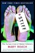 Stiff: The Curious Lives of Human Cadavers