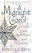 A Midnight Carol: A Novel of How Charles Dickens Saved Christmas by Patricia K. Davis ISBN 0312976984