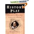 History Play: The Lives and Afterlife of Christopher Marlowe by  Rodney Bolt