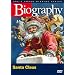 Biography - Santa Claus