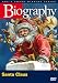 Biography - Santa Claus