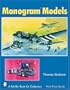 Monogram Models (Schiffer Book for Collectors)
