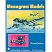 Monogram Models (Schiffer Book for Collectors)