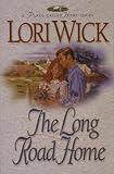 The Long Road Home (A Place Called Home Series #3)