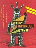 Books : So Crazy Japanese Toys!