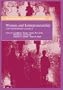 Women And Entrepreneurship: Contemporary Classics (The International Library of Entrepreneurship Series)