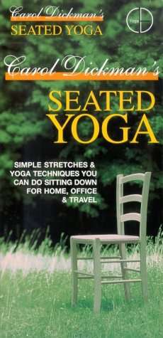 Carol Dickman's Seated Yoga [VHS]