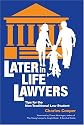 Later-in-Life Lawyers: Tips for the Non-Traditional Law Student