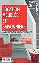 Location meublée et saisonnière : Avec modèles de contrats