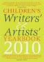 Children's Writers' and Artists' Yearbook 2010