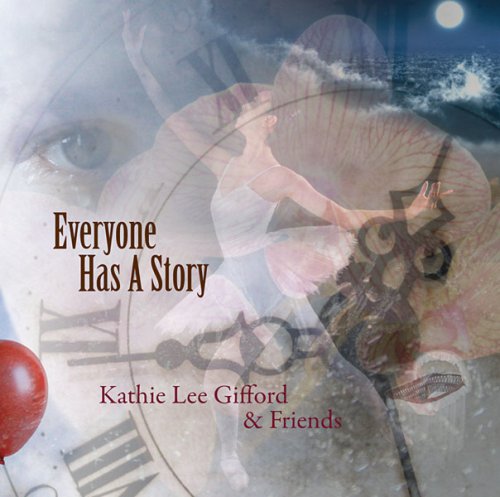 Kathie Lee Gifford & Friends - Everyone Has a Story
