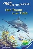 Produkt-Bild: Delfinzauber 03. Der Traum in der Tiefe.