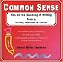 Common Sense (Though Opinionated!) Tips on the Teaching of Writing from a Writer, Teacher & Editor