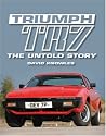 Triumph TR7: The Untold Story
