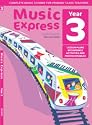 Music Express: Year 3: Lesson Plans, Recordings, Activities and Photocopiables (Music Express)