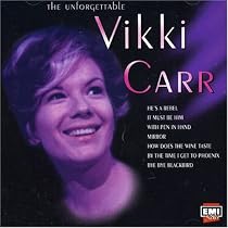 The Unforgettable Vikki Carr