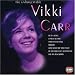 The Unforgettable Vikki Carr