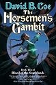 The Horsemen's Gambit (Blood of the Southlands, Book 2)