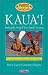 Kaua'i: Making the Most of Your Family Vacation (7th Edition)