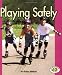 Book Playing Safely (Pull Ahead Books)