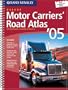 Rand McNally 2005 Motor Carrier's Road Atlas: United States, Canada & Mexico (Rand Mcnally Motor Carriers' Road Atlas Deluxe Edition)