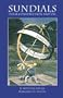 Sundials: Their Construction and Use