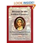Dreams in the Golden Country: The Diary of Zipporah Feldman, a Jewish Immigrant Girl, New... by Kathryn Lasky